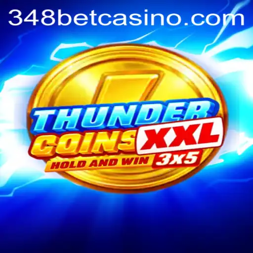 ThunderCoinsXxl: An Immersive Gaming Experience with 348BET
